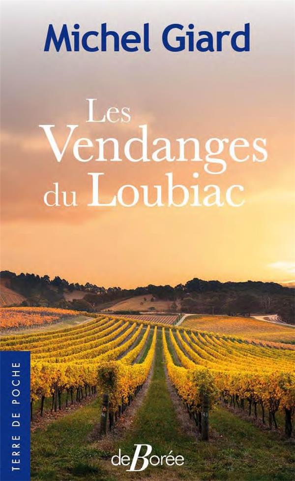 VENDANGES DU LOUBIAC