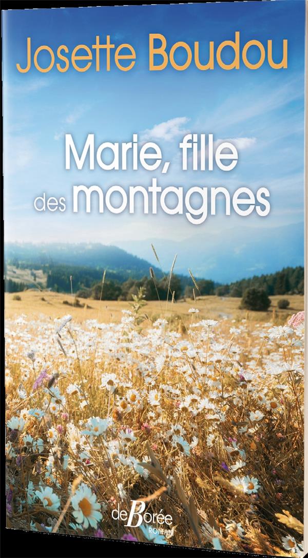 MARIE, FILLE DES MONTAGNES