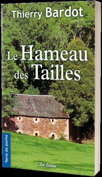LE HAMEAU DES TAILLES