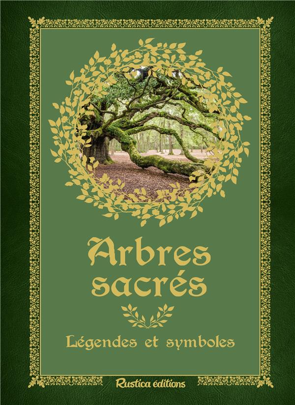 Arbres sacrés. Légendes et symboles