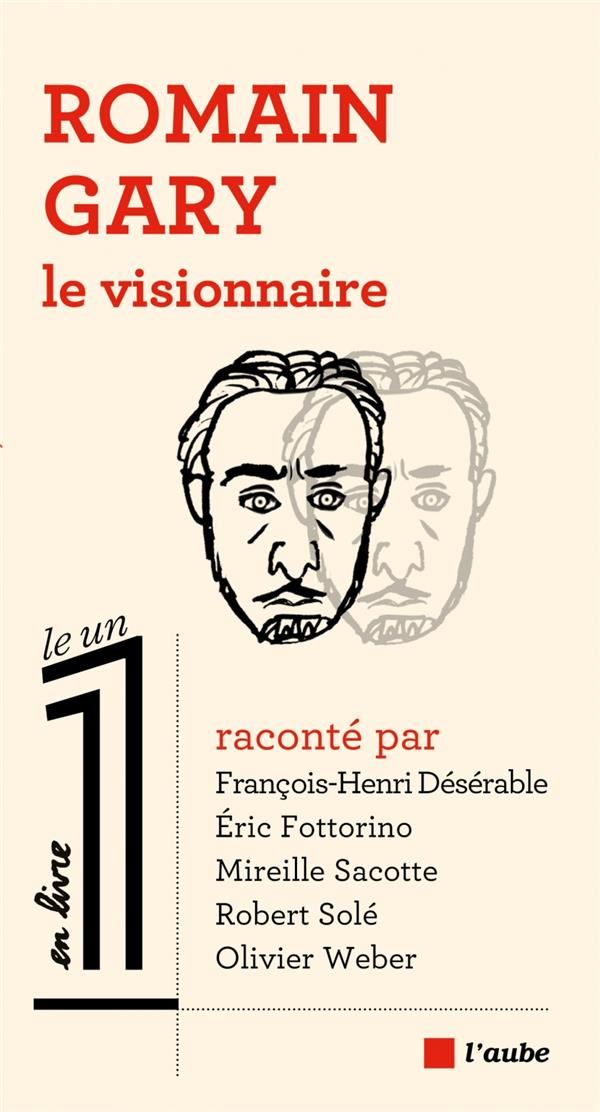 Romain Gary le visionnaire