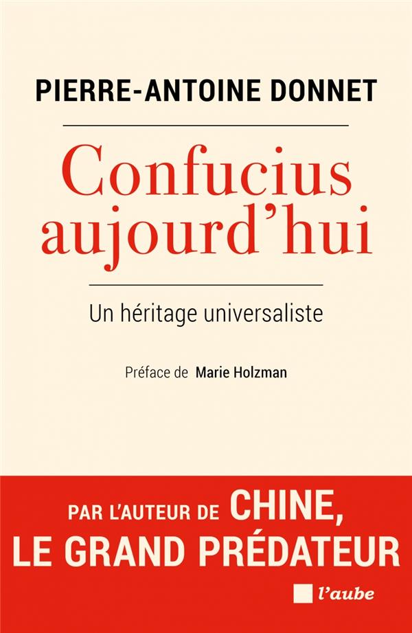 Confucius aujourd’hui. Un héritage universaliste
