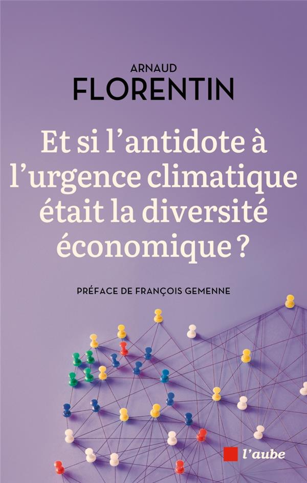 Et si l’antidote à la crise climatique était la diversité économique ? Essai sur les forêts producti
