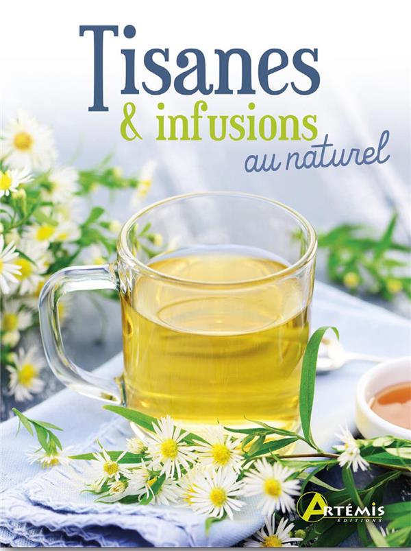 Tisanes & infusions au naturel