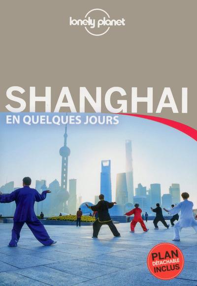 Shanghai en quelques jours. 3e édition