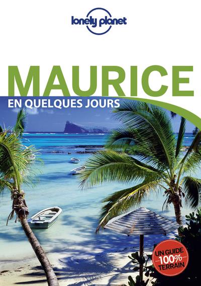Maurice en quelques jours. 2e édition