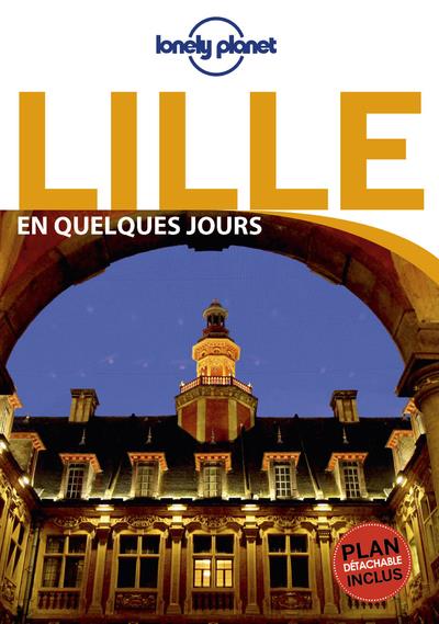 Lille en quelques jours. 6e édition. Avec 1 Plan détachable