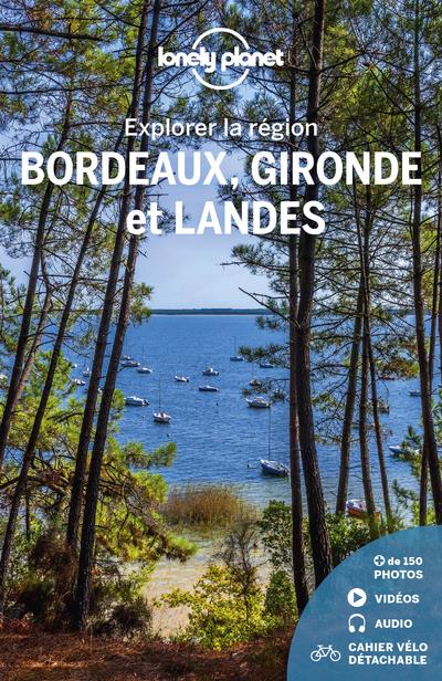 Bordeaux, Gironde et Landes. 4e édition. Avec 1 Plan détachable