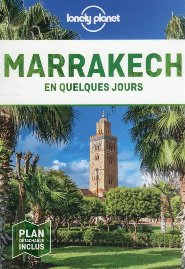 Marrakech en quelques jours. 7e édition. Avec 1 Plan détachable
