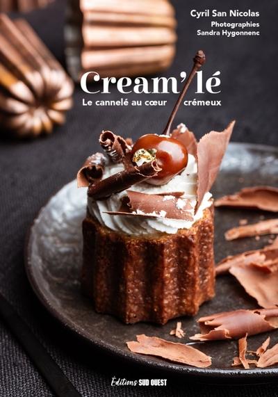 Cream'lé. Le cannelé au coeur crémeux