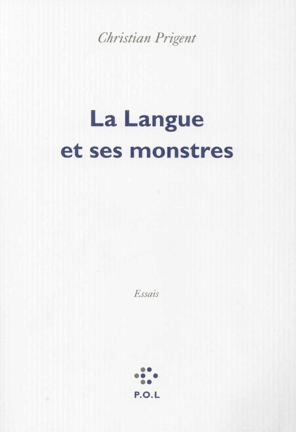 La Langue et ses monstres. Edition revue et corrigée