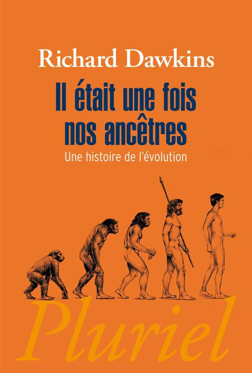 Il était une fois nos ancêtres. Une histoire de l'évolution