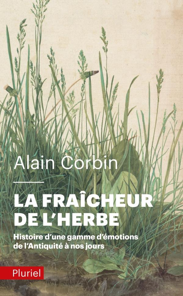 La fraîcheur de l'herbe. Histoire d'une gamme d'émotions de l'antiquité à nos jours