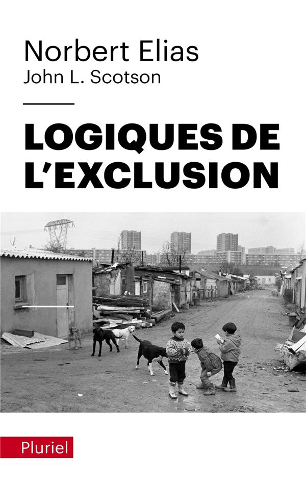 Logiques de l'exclusion. Enquête sociologique au coeur des problèmes d'une communauté