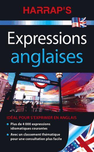 Expressions anglaises. Edition bilingue français-anglais