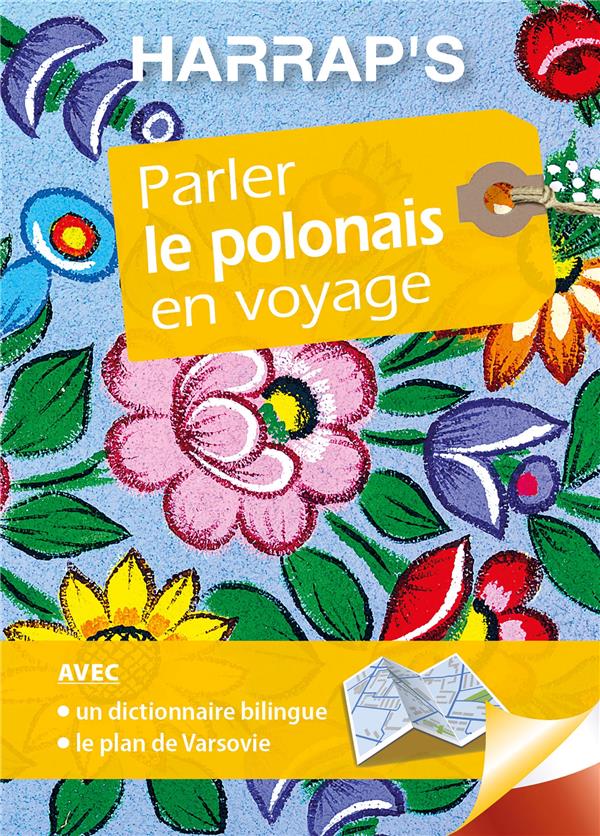 Parler le polonais en voyage. Avec 1 Plan détachable