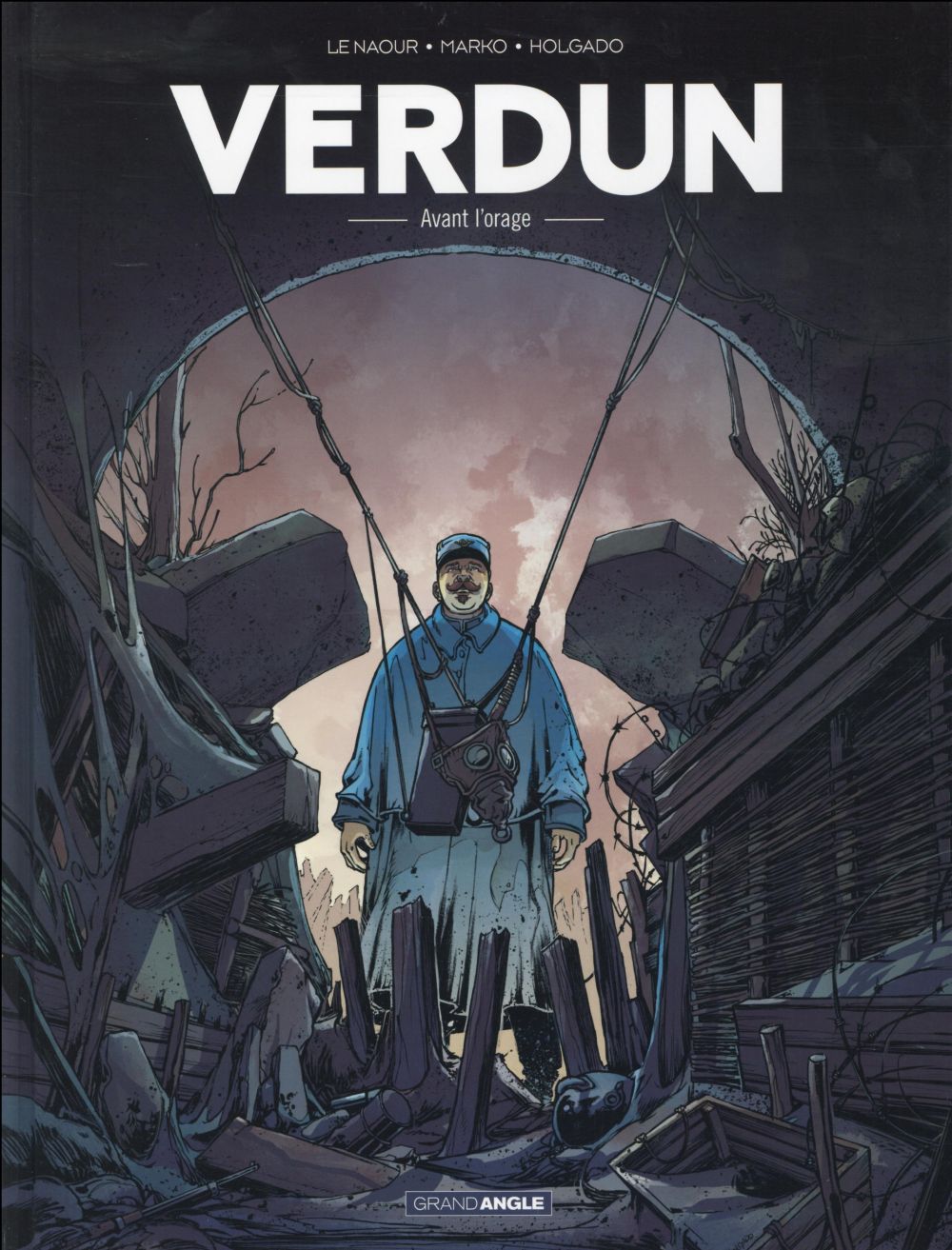 Verdun Tome 1 : Avant l'orage