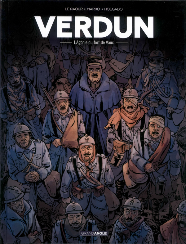 Verdun Tome 2 : L'agonie du fort de Vaux