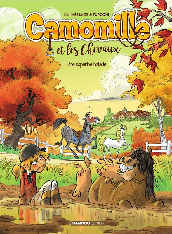 Camomille et les Chevaux Tome 5 : Une superbe balade