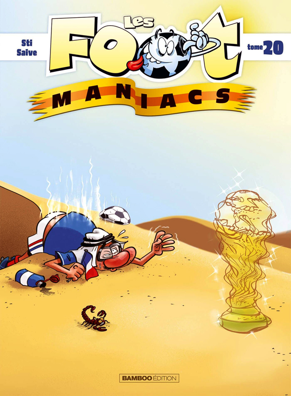 Les Footmaniacs Tome 20