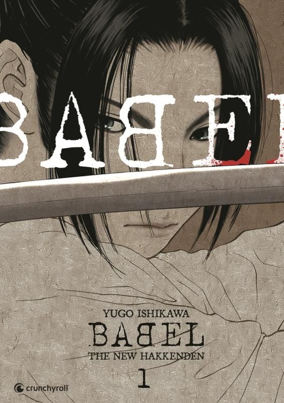 Babel. The New Hakkenden Tome 1