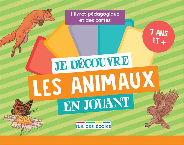 Je découvre les animaux en jouant. Contient : 1 livret pédagogique et des cartes