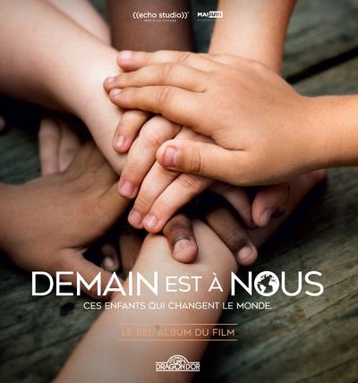 Demain est à nous. Le bel album du film