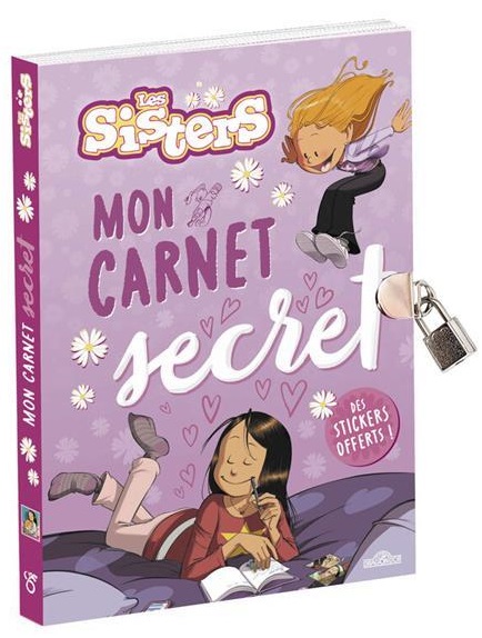 Mon carnet secret les Sisters. Des stickers offerts !