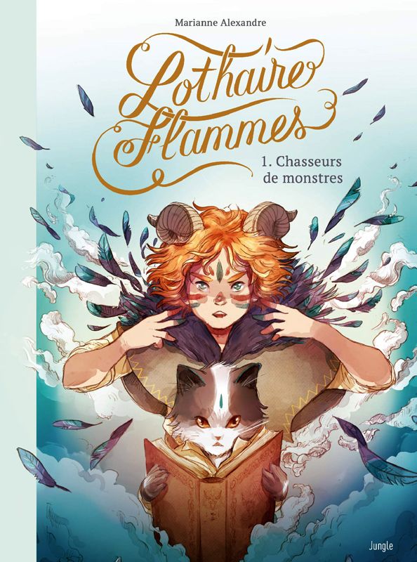 Lothaire Flammes Tome 1 : Chasseurs de monstres