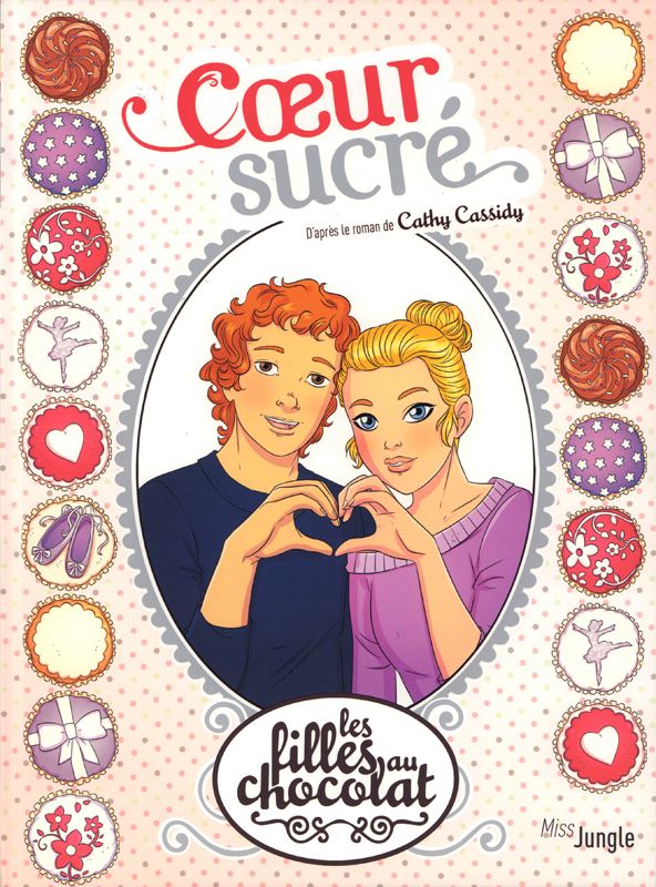 Les filles au chocolat Tome 8 : Coeur sucré