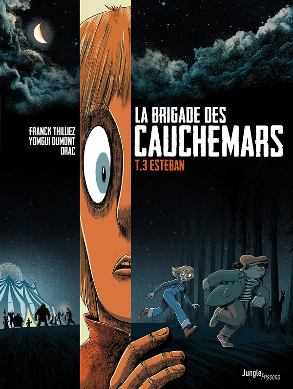 La brigade des cauchemars Tome 3 : Esteban