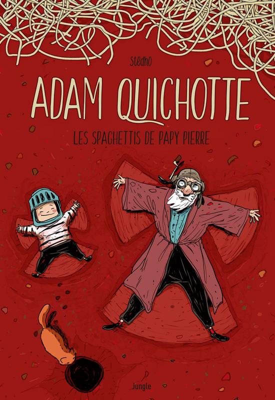 Adam Quichotte. Les spaghettis de Papy Pierre
