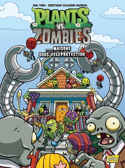 Plants vs Zombies Tome 15 : Maisons sous végéprotection