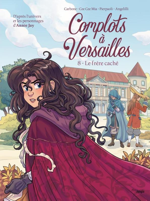 Complots à Versailles Tome 8 : le frère caché