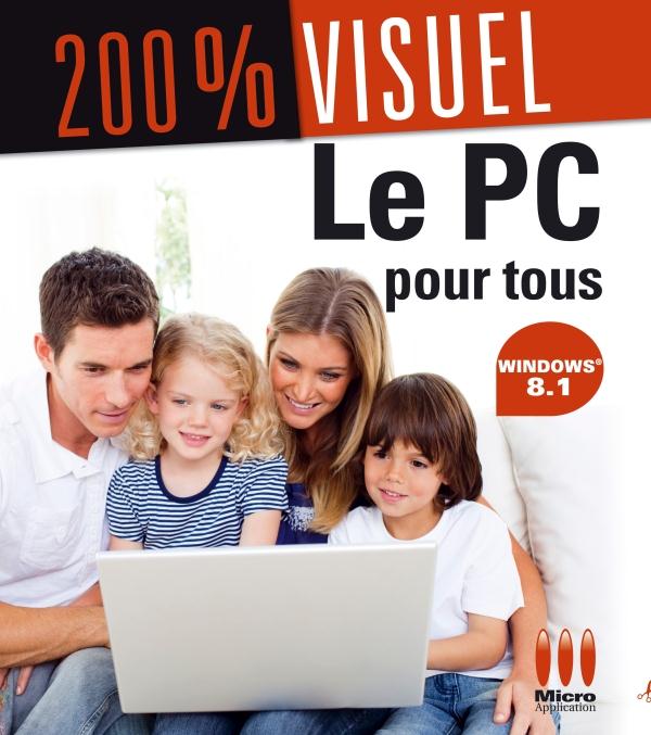 Le PC pour tous avec Windows 8.1