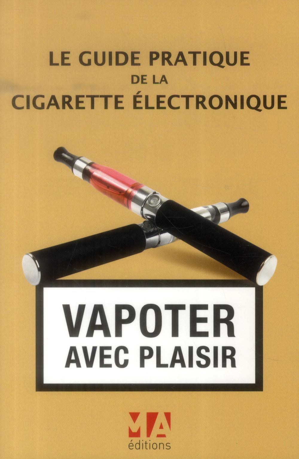 Le guide pratique de la cigarette électronique