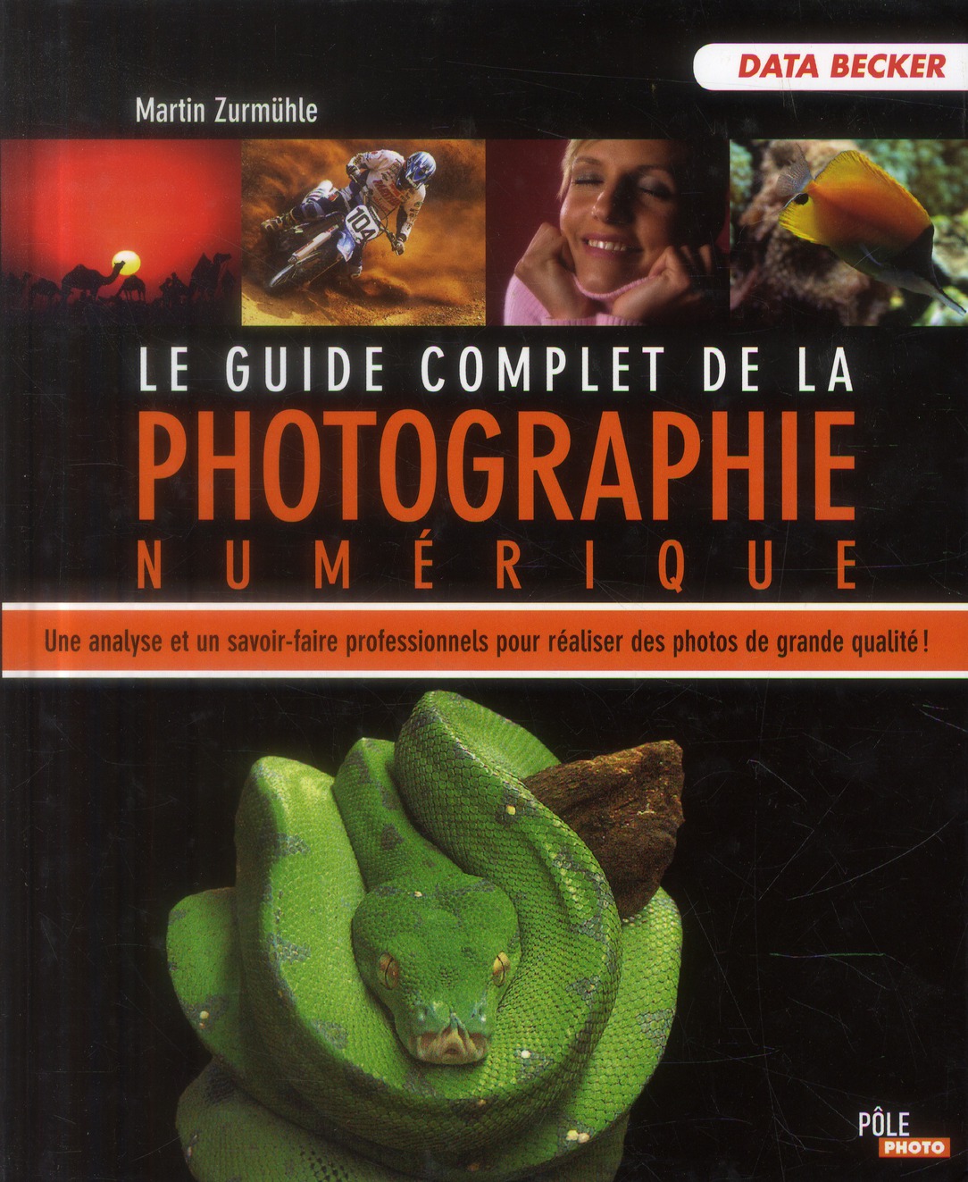 Le guide complet de la photographie numérique