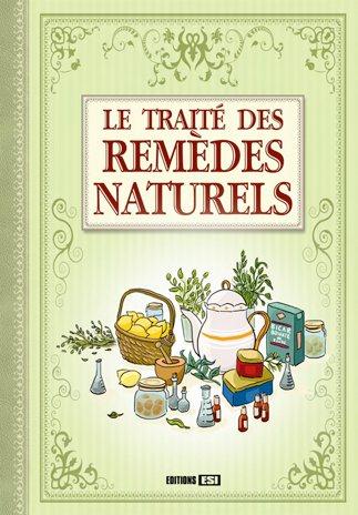 Le traité des remèdes naturels