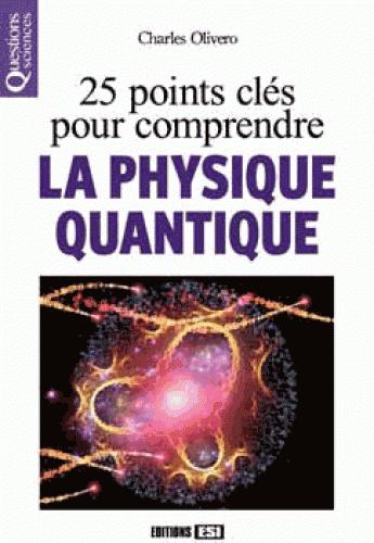 25 points clés pour comprendre la physique quantique