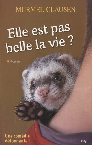 Elle est pas belle la vie ?