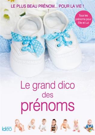 Le grand dico des prénoms