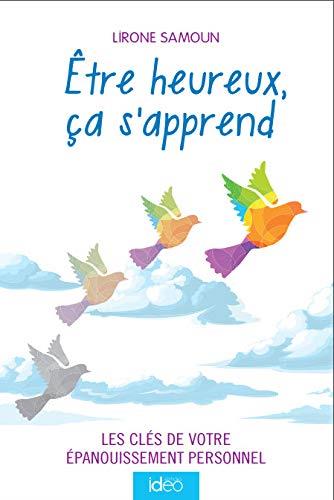 Etre heureux ça s'apprend