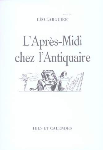 L'après-midi chez l'antiquaire