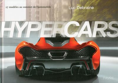 Hypercars. 27 modèles au sommet de l'automobilie