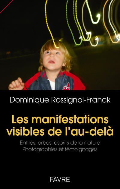 Les manifestations visibles de l'au-delà. Entités, orbes, esprits de la nature - Photographies et té