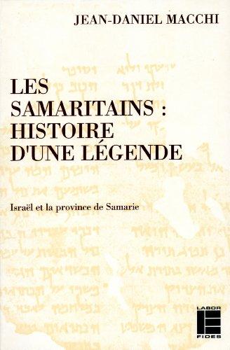 Les Samaritains. Histoire d'une légende, Israël et la province de Samarie