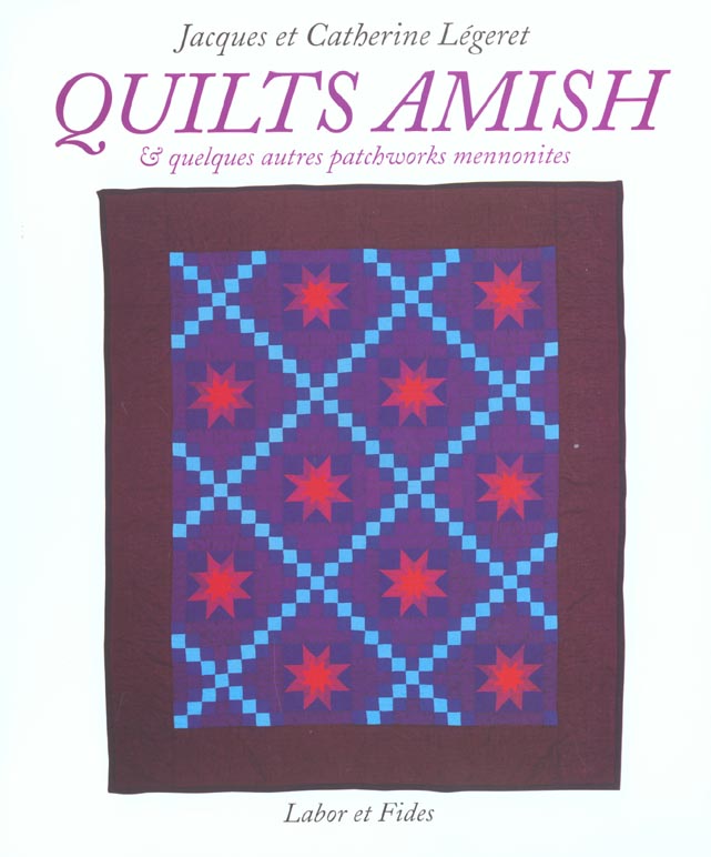 Quilts amish et quelques autres patchworks mennonites