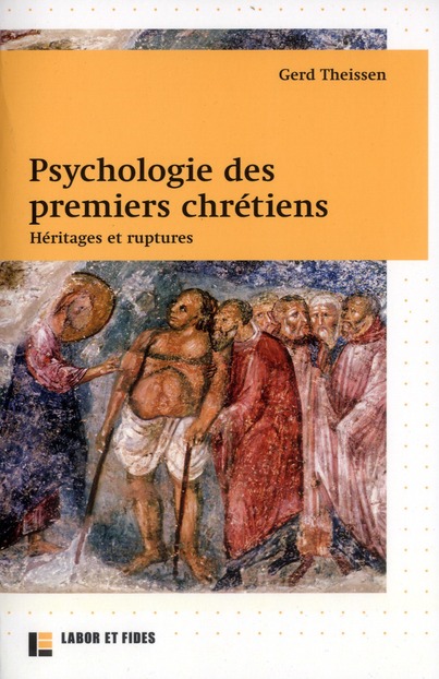 Psychologie des premiers chrétiens. Héritages et ruptures
