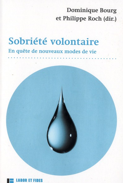 Sobriété volontaire. En quête de nouveaux modes de vie