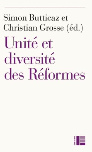 Unité et diversité des Réformes. Du XVIe siècle à nos jours